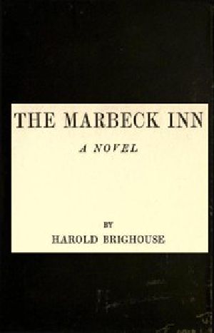 [Gutenberg 50131] • The Marbeck Inn: A Novel